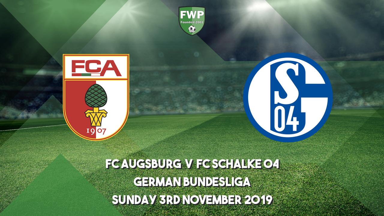 German Bundesliga | FC Augsburg 2 - 3 FC Schalke 04 | 2019 ...