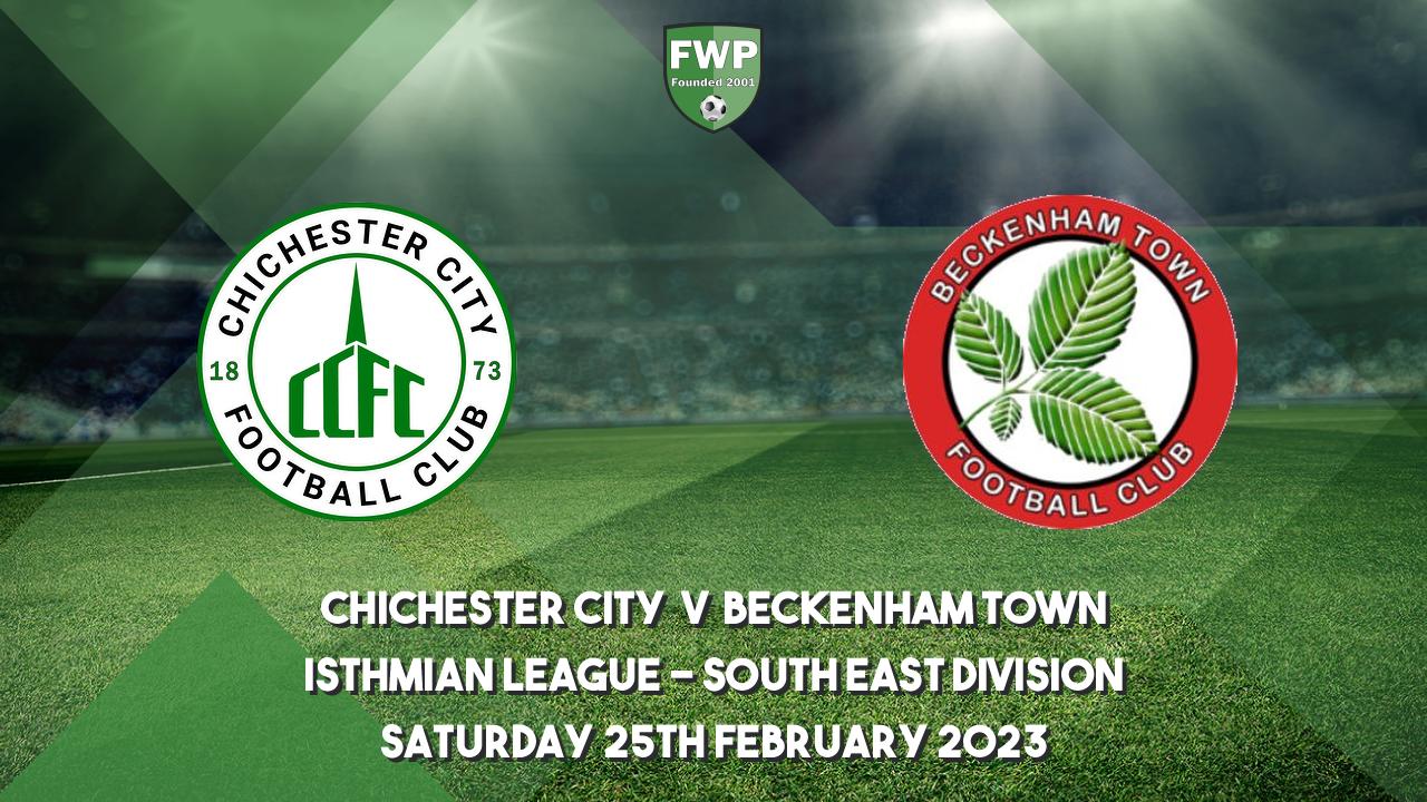 Isthmian League South East Division Chichester City 2 1 Beckenham