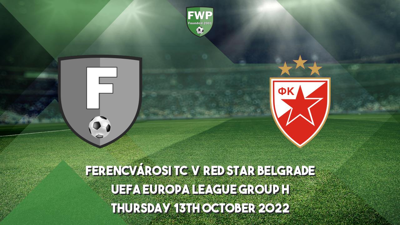 UEFA Europa League Group H, Ferencvárosi TC 2 - 1 Red Star Belgrade, 2022-2023