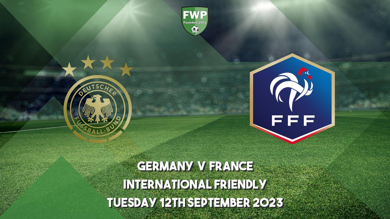 International Friendly Germany 2 1 France Football Web Pages