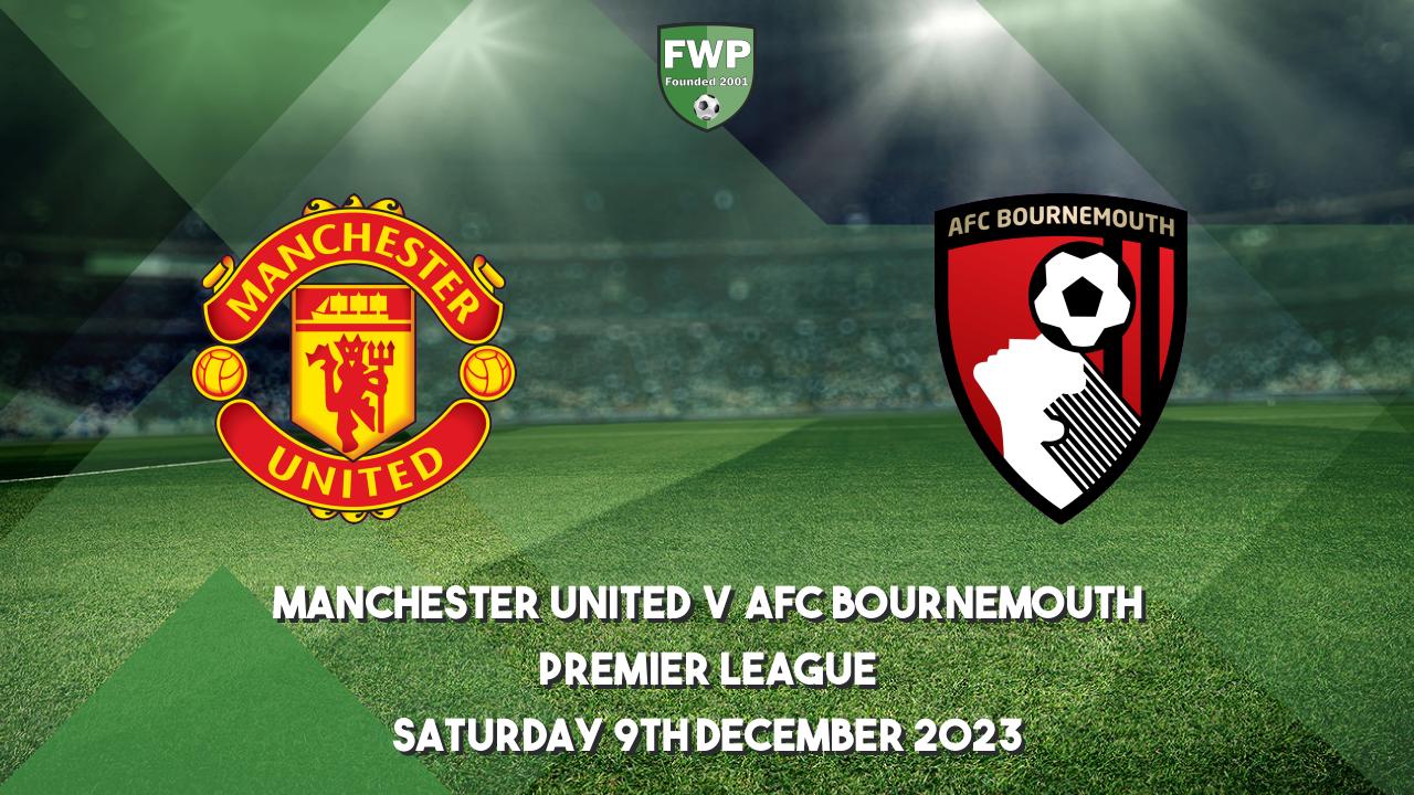 Premier League | Manchester United 0 - 3 AFC Bournemouth | Football Web ...
