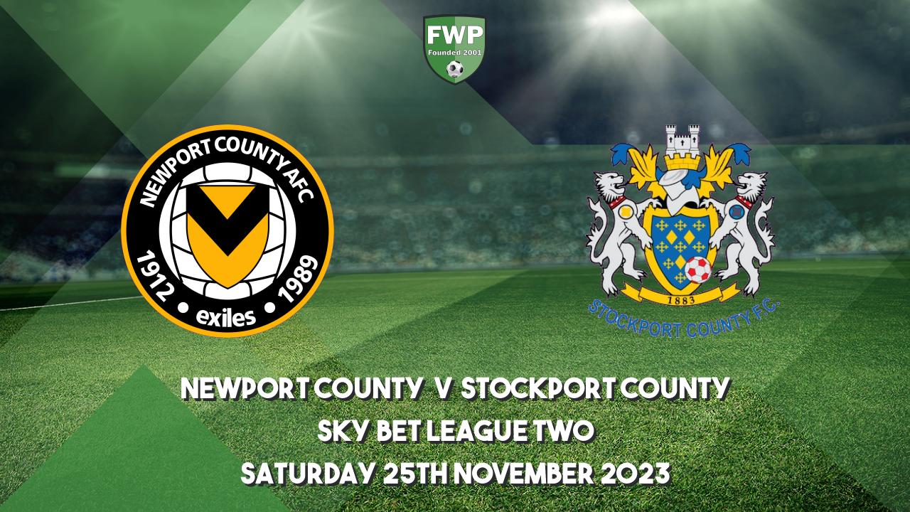 Sky Bet League Two Newport County 2 1 Stockport County 20232024
