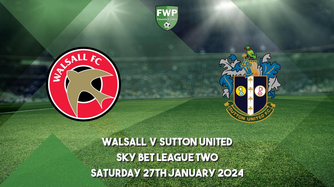 Sky Bet League Two | Walsall 1 - 1 Sutton United | Football Web Pages