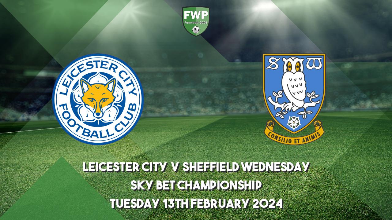 Sky Bet Championship | Leicester City 2 - 0 Sheffield Wednesday ...