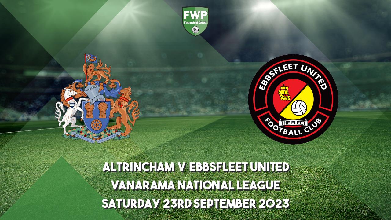Altrincham FC v Ebbsfleet