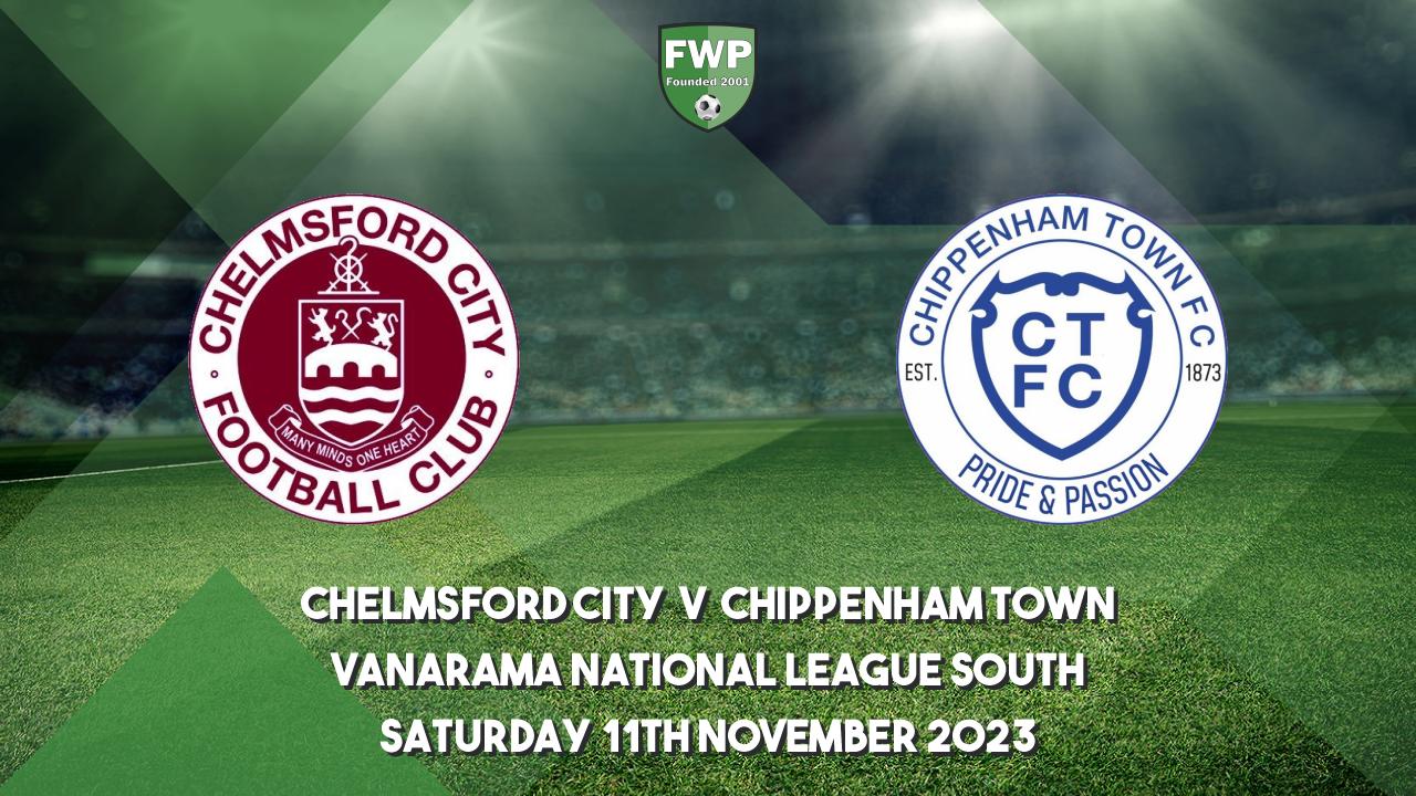 Vanarama National League South | Chelmsford City 2 - 2 Chippenham Town ...