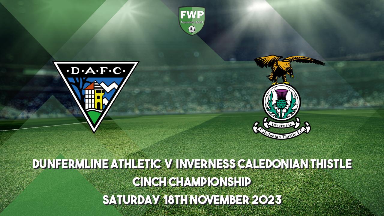 Cinch Championship Dunfermline Athletic 1 1 Inverness Caledonian