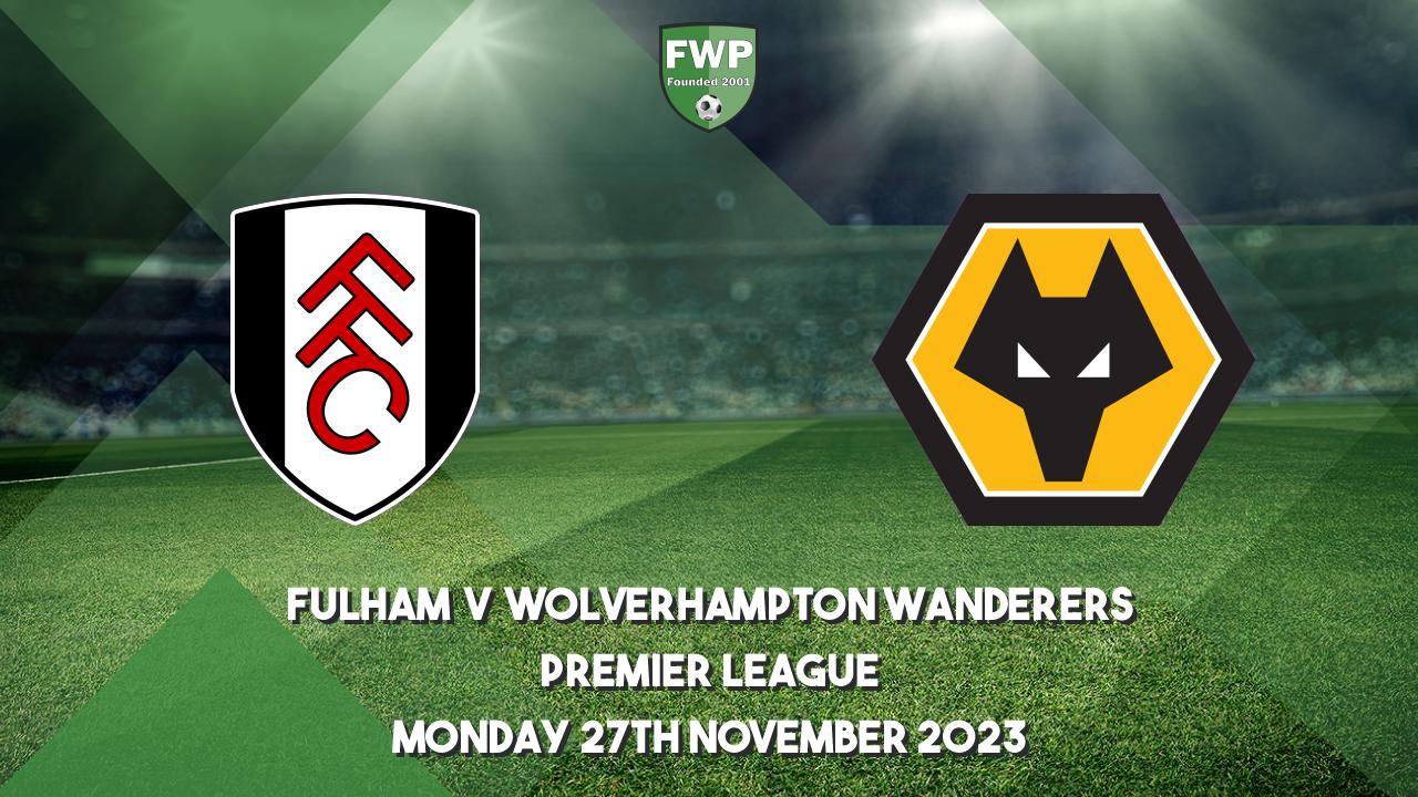 Fulham 3-2 Wolverhampton Wanderers (Nov 27, 2023) Game Analysis - ESPN