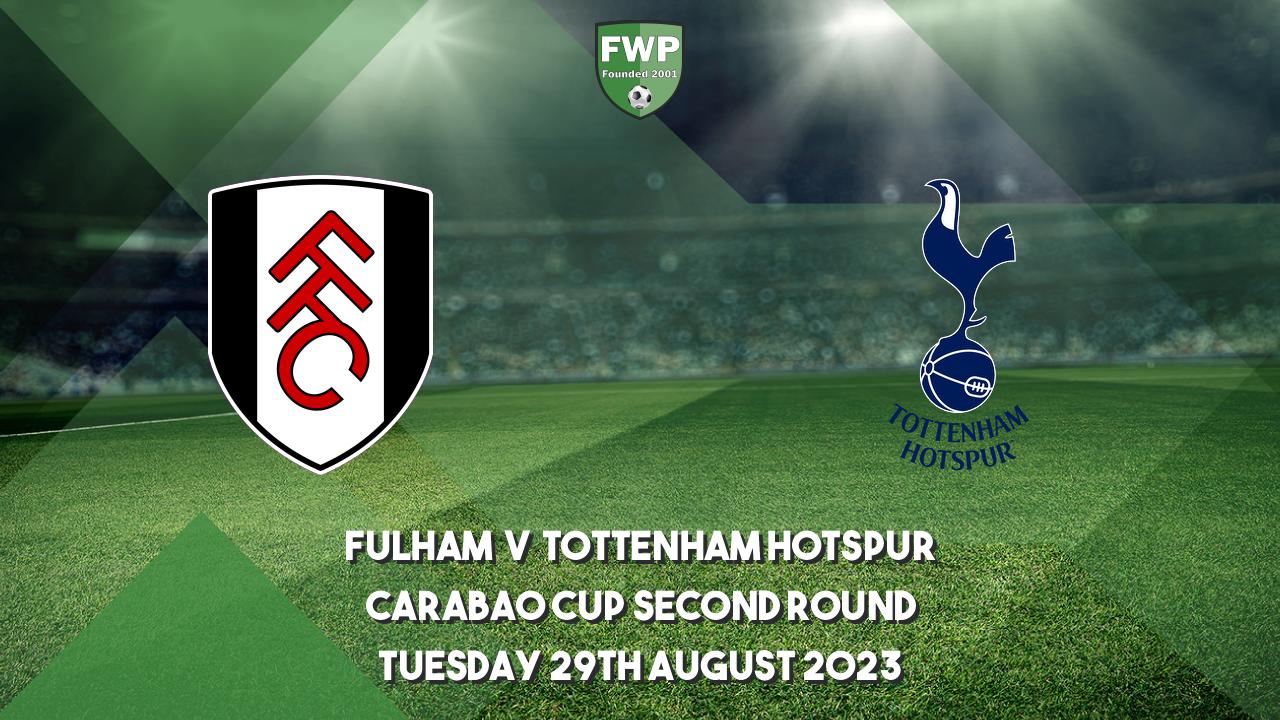 Carabao Cup Second Round, Fulham 1 - 1 Tottenham Hotspur