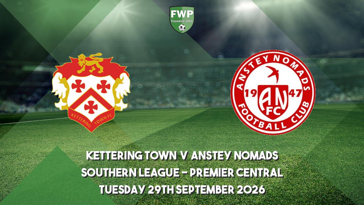 Southern League - Premier Central | Kettering Town 4 - 1 Anstey Nomads | Football Web Pages Southern League - Premier Central | Kettering Town 4 - 1 Anstey Nomads | Football Web Pages